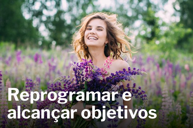 Read more about the article 15 FORMAS PRÁTICAS DE SE REPROGRAMAR E ALCANÇAR OBJETIVOS