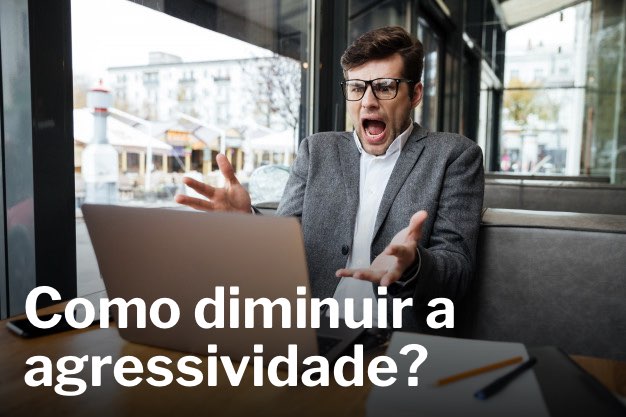 Read more about the article O FIM DOS PROBLEMAS DE AGRESSIVIDADE COM A METAHIPNOSE